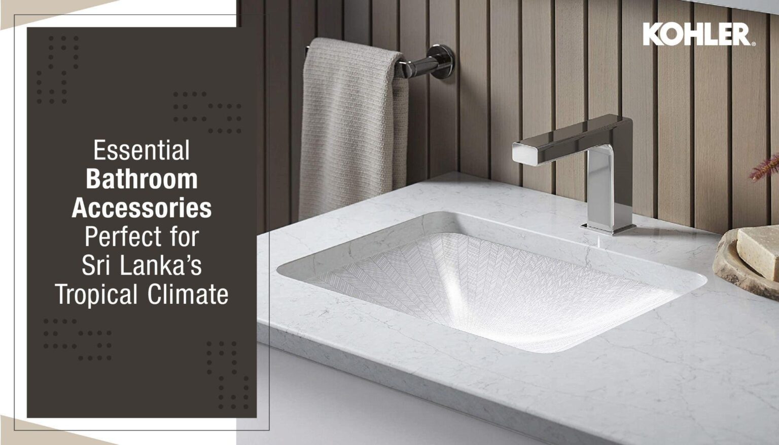 Essential Bathroom Accessories for Sri Lanka | Kohler Sri Lanka
