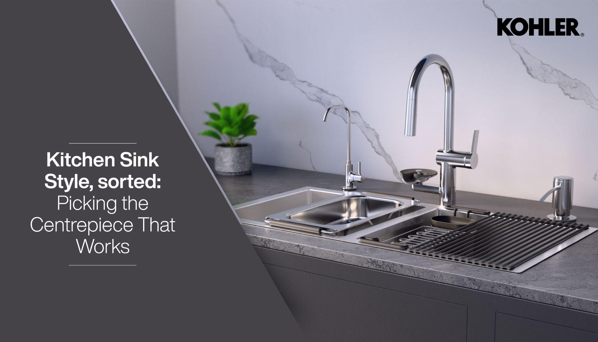 Kitchen Sink Style, sorted: Picking the Centrepiece That Works