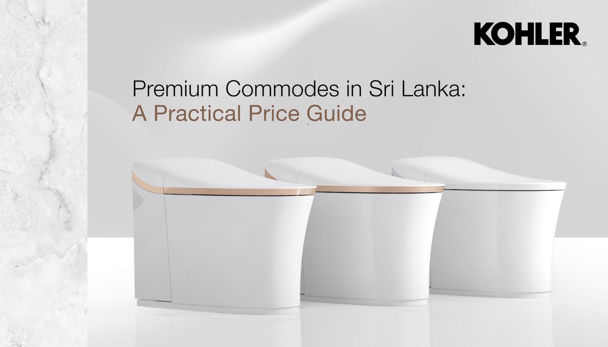 Premium Commodes in Sri Lanka: A Practical Price Guide